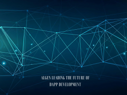 ALGEN Leading the Future of dApp Development: Optimizing Through Layered Networks and Modular Solutions