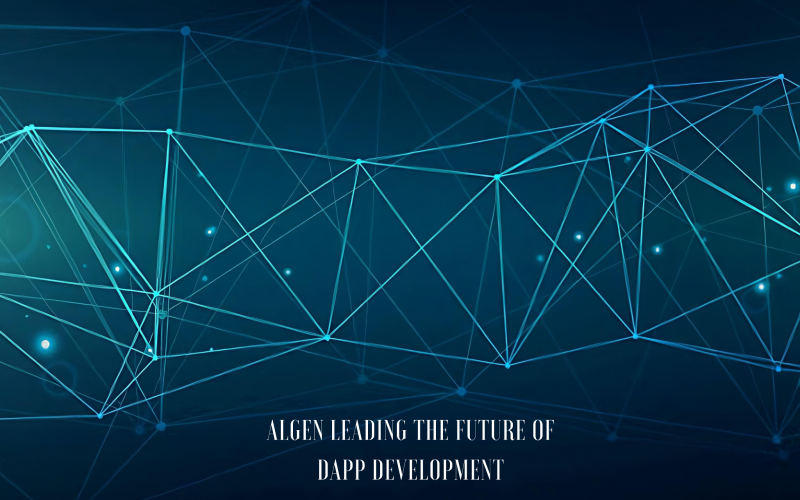 ALGEN Leading the Future of dApp Development: Optimizing Through Layered Networks and Modular Solutions